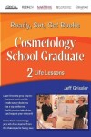 Book cover for Ready, Set, Go! Cosmetology School Graduate Book 2