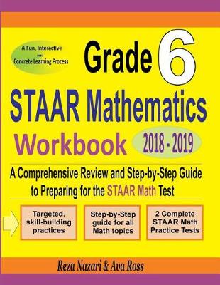 Book cover for Grade 6 STAAR Mathematics Workbook 2018 - 2019