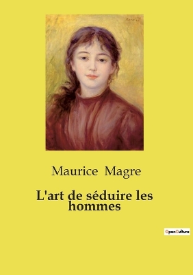 Book cover for L'art de séduire les hommes