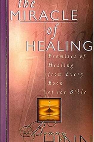 Cover of The Miracle of Healing