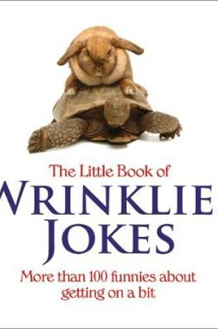 Cover of The Little Book of  Wrinklies Jokes