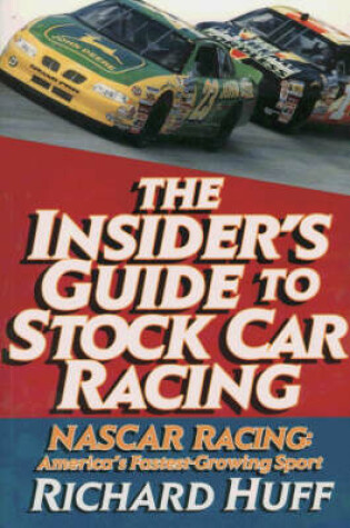 Cover of The Insider's Guide to Stock Car Racing