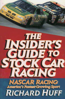 Book cover for The Insider's Guide to Stock Car Racing