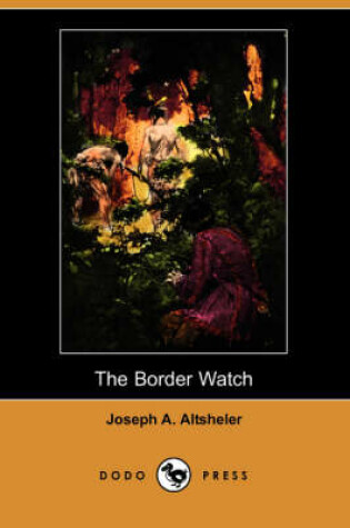 Cover of The Border Watch (Dodo Press)