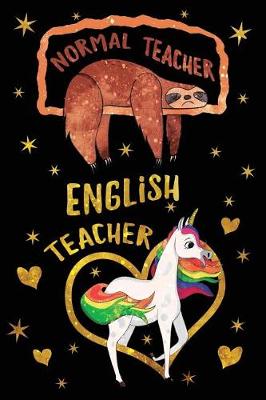 Book cover for Normal Teacher English Teacher Journal Unicorn Gold