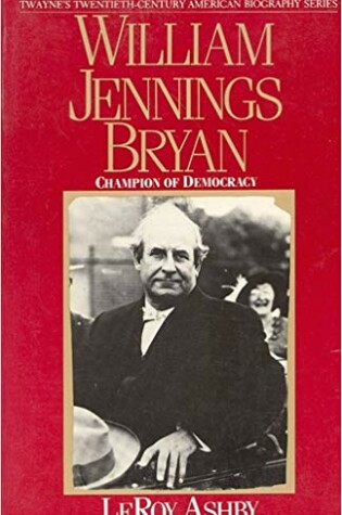 Cover of William Jennings Bryan