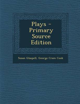 Book cover for Plays - Primary Source Edition