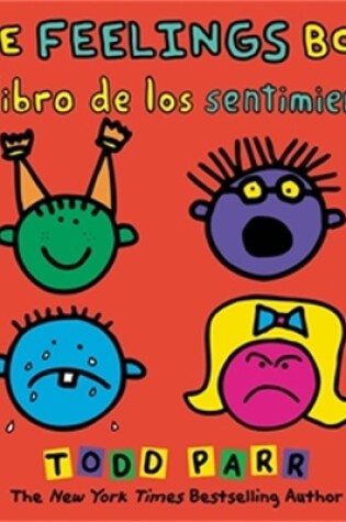 Cover of The Feelings Book / El libro de los sentimientos (Bilingual edition)