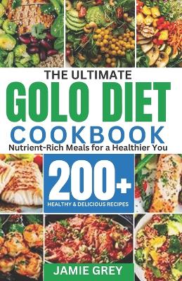 Book cover for The Ultimate Golo Diet Cookbook.