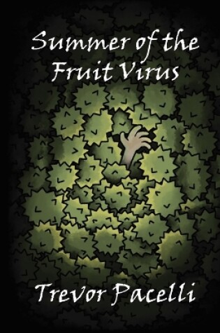 Cover of Summer of the Fruit Virus