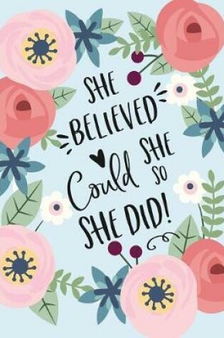 Cover of She Believed She Could, So She Dd!