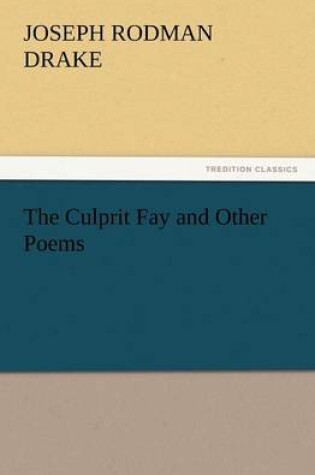 Cover of The Culprit Fay and Other Poems