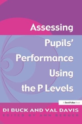 Cover of Assessing Pupil's Performance Using the P Levels