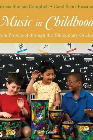 Cover of Music in Childhood : From Preschool through the Elementary Grades (with  Premium Website Printed Access Card)