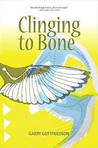 Cover of Clinging to Bone