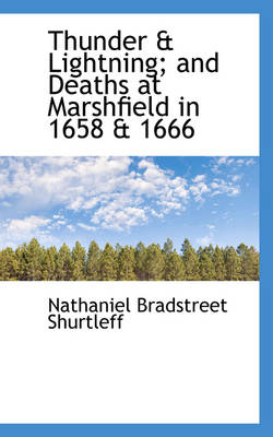 Book cover for Thunder & Lightning; And Deaths at Marshfield in 1658 & 1666