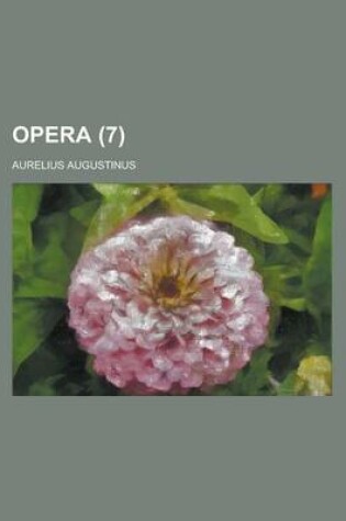 Cover of Opera Volume 7