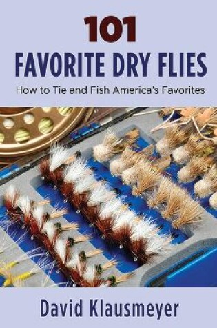Cover of 101 Favorite Dry Flies