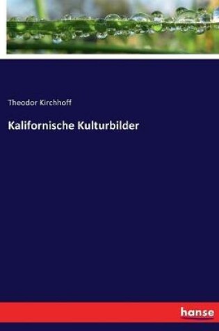 Cover of Kalifornische Kulturbilder