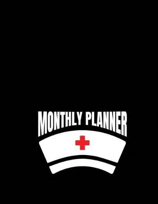 Book cover for Nurse Monthly Planner