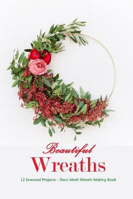 Book cover for Beautiful Wreaths