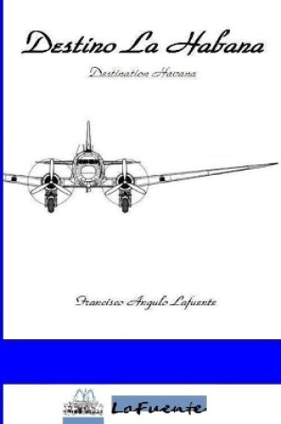 Cover of Destino La Habana - Destination Havana