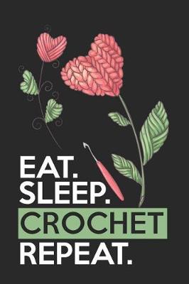 Book cover for Eat Sleep Crochet Repeat