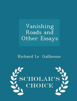 Book cover for Vanishing Roads and Other Essays - Scholar's Choice Edition