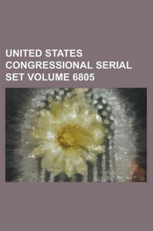 Cover of United States Congressional Serial Set Volume 6805