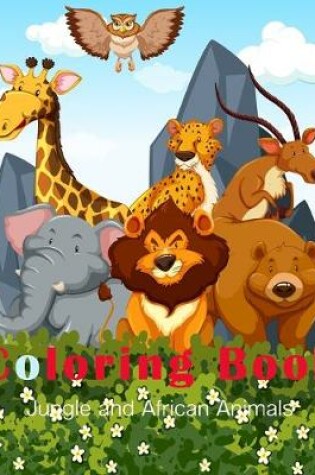 Cover of Jungle and African Animals Coloring Book