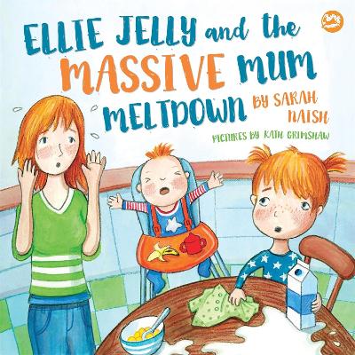 Book cover for Ellie Jelly and the Massive Mum Meltdown