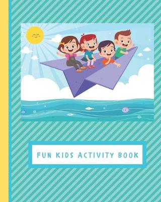 Book cover for Fun Kids Activity Book