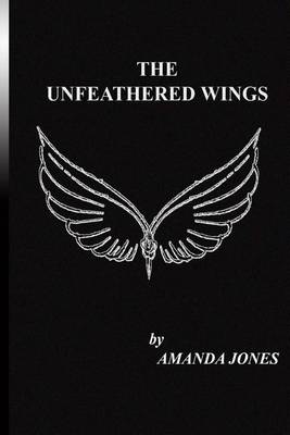 Book cover for The Unfeathered Wings