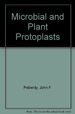 Cover of Microbial and Plant Protoplasts