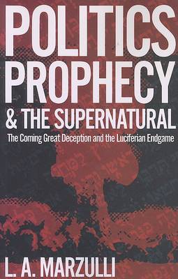 Book cover for Politics Prophecy & the Supernatural