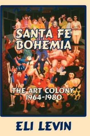 Cover of Santa Fe Bohemia (Hardcover)