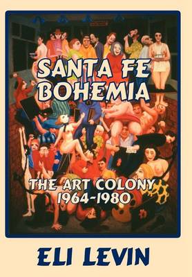 Book cover for Santa Fe Bohemia (Hardcover)