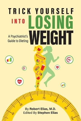 Book cover for Trick Yourself into Losing Weight