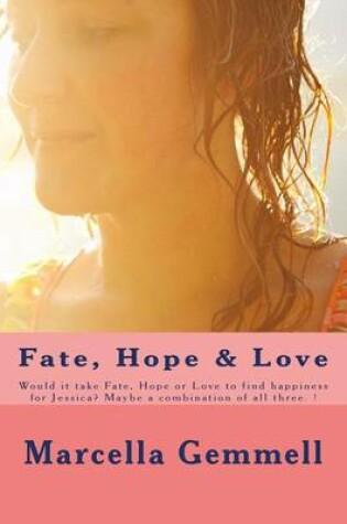 Cover of Fate, Hope & Love