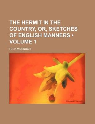 Book cover for The Hermit in the Country, Or, Sketches of English Manners (Volume 1)