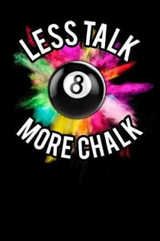 Cover of Less Talk More Chalk