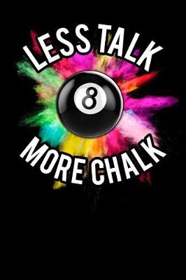 Cover of Less Talk More Chalk