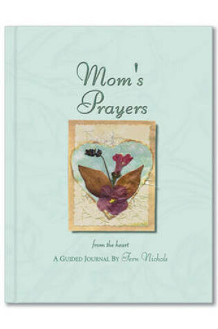 Cover of Mom's Prayers from the Heart Journal