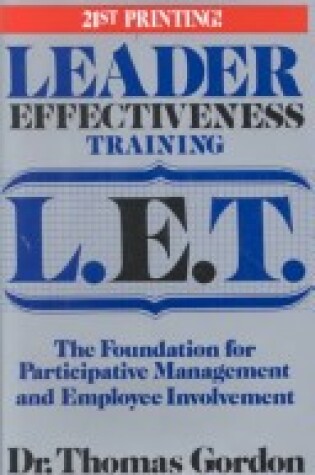 Cover of Leader Effectiveness Training L.E.T.