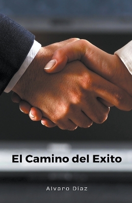 Cover of El Camino del Exito