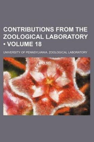 Cover of Contributions from the Zoological Laboratory (Volume 18)