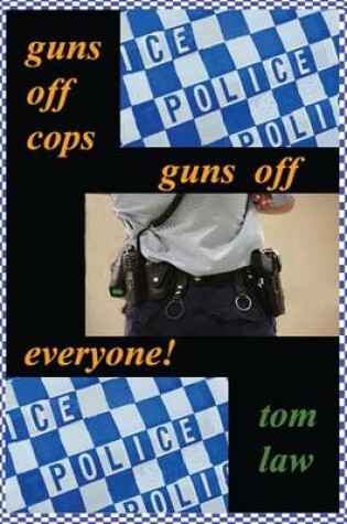 Cover of guns off cops guns off everyone