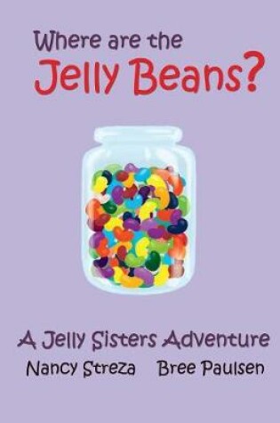 Cover of Where are the Jelly Beans?