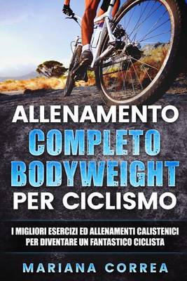 Book cover for Allenamento Completo Bodyweight Per Ciclismo