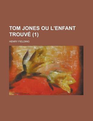 Book cover for Tom Jones Ou L'Enfant Trouve (1 )